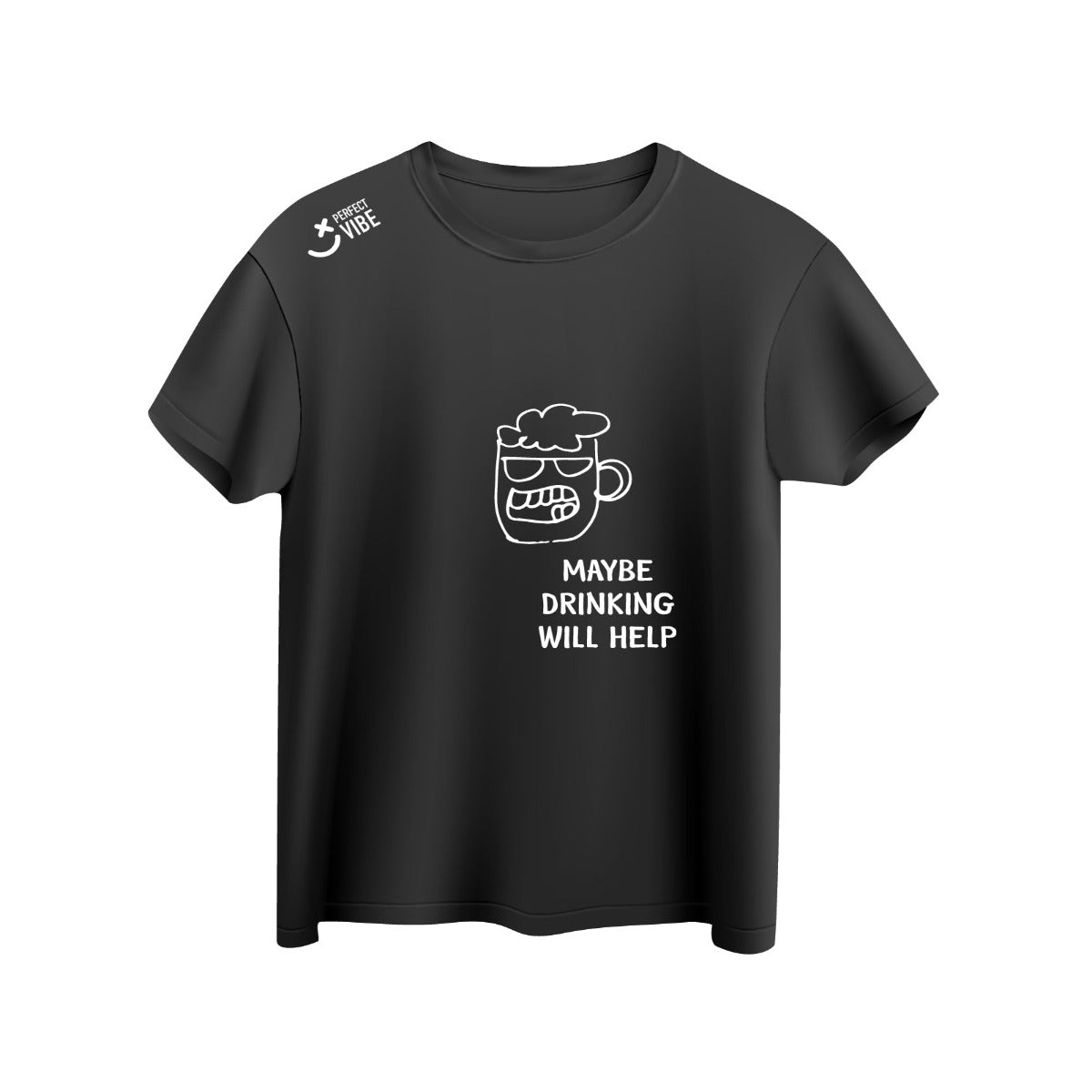 Maybe Drinking Will Help T-Shirt